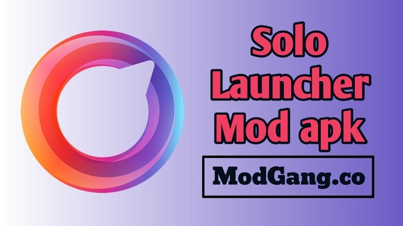 Solo Launcher Pro Apk Free Download with Clean & Boost, Free of Ads, No Root